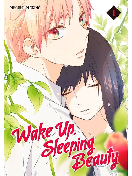 Title details for Wake Up， Sleeping Beauty, Volume 1 by Megumi Morino - Available